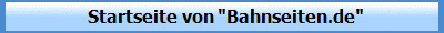  Startseite von "Bahnseiten.de"
